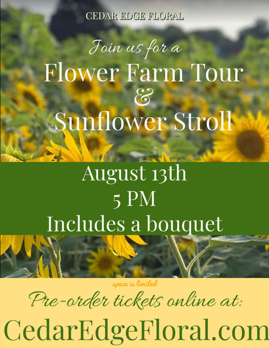 Garden Tour and Sunflower Stroll: Welcome to Cedar Edge Floral